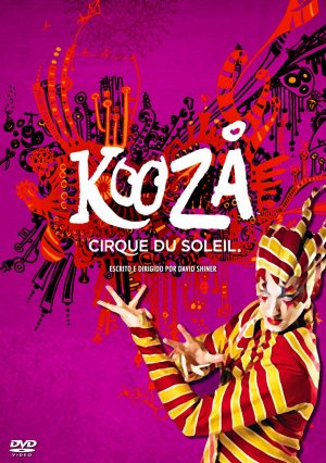 Cirque du Soleil - Kooza (2008)